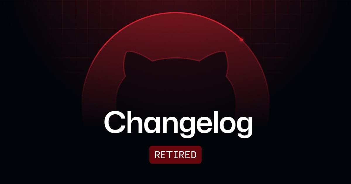 GitHub Changelog、GitHub Changelog、推論基盤の更新内容を公表